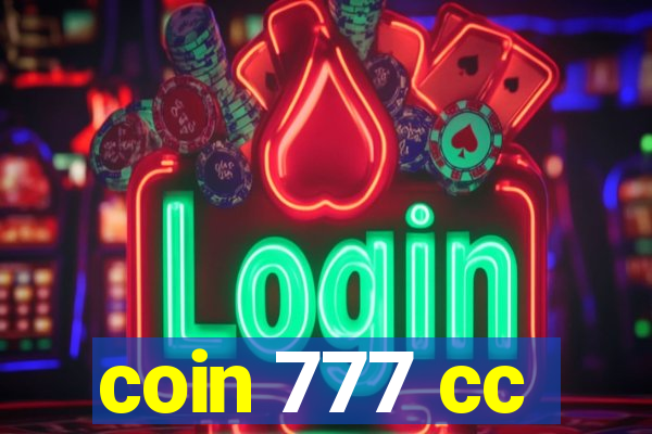coin 777 cc